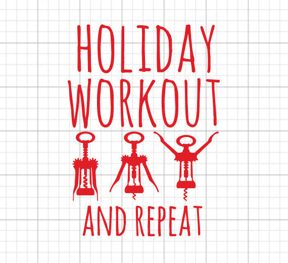 Holiday Workout SVG Saying