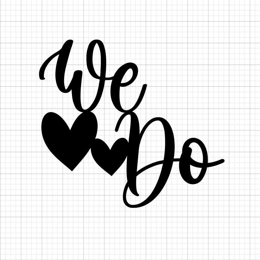 We Do SVG Cake Topper