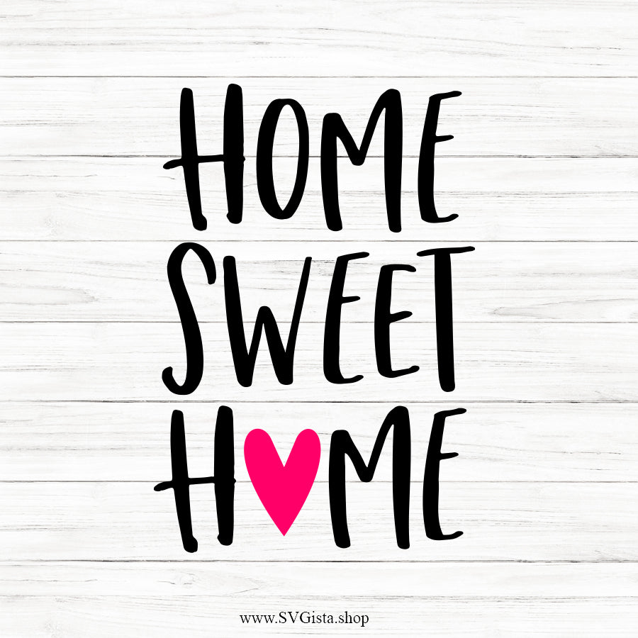 Home Sweet Home SVG Saying SVGista