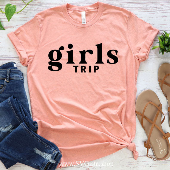 Girls Trip SVG Saying