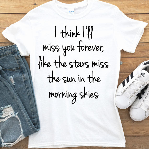 I Think I'll Miss You Forever SVG Saying