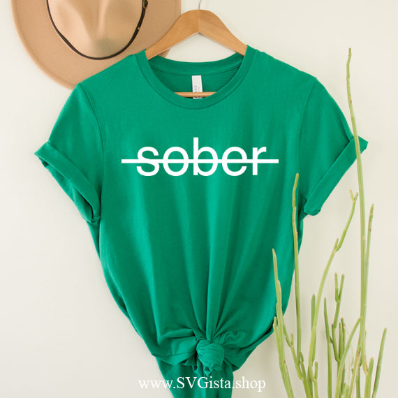 Sober SVG Saying