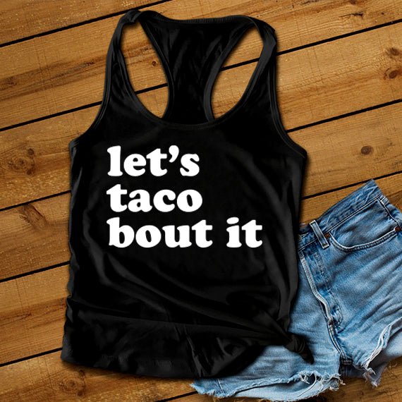 Let's Taco Bout It SVG Saying