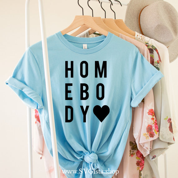 Homebody SVG Saying