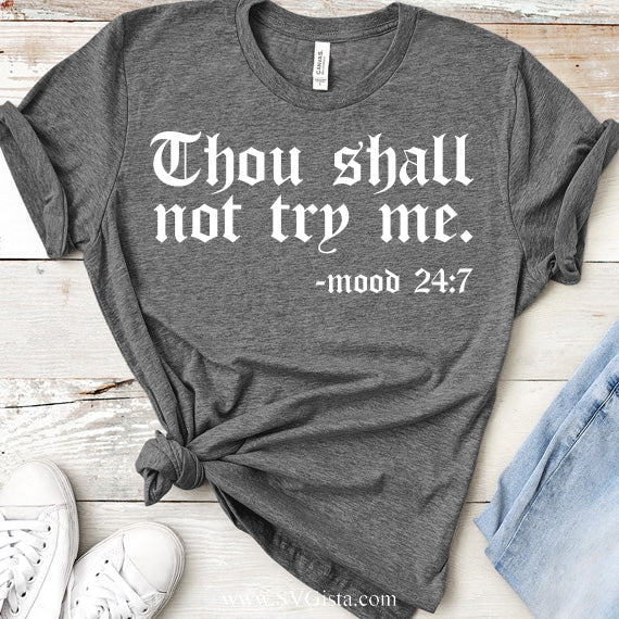 Thou Shall Not Try Me SVG Saying