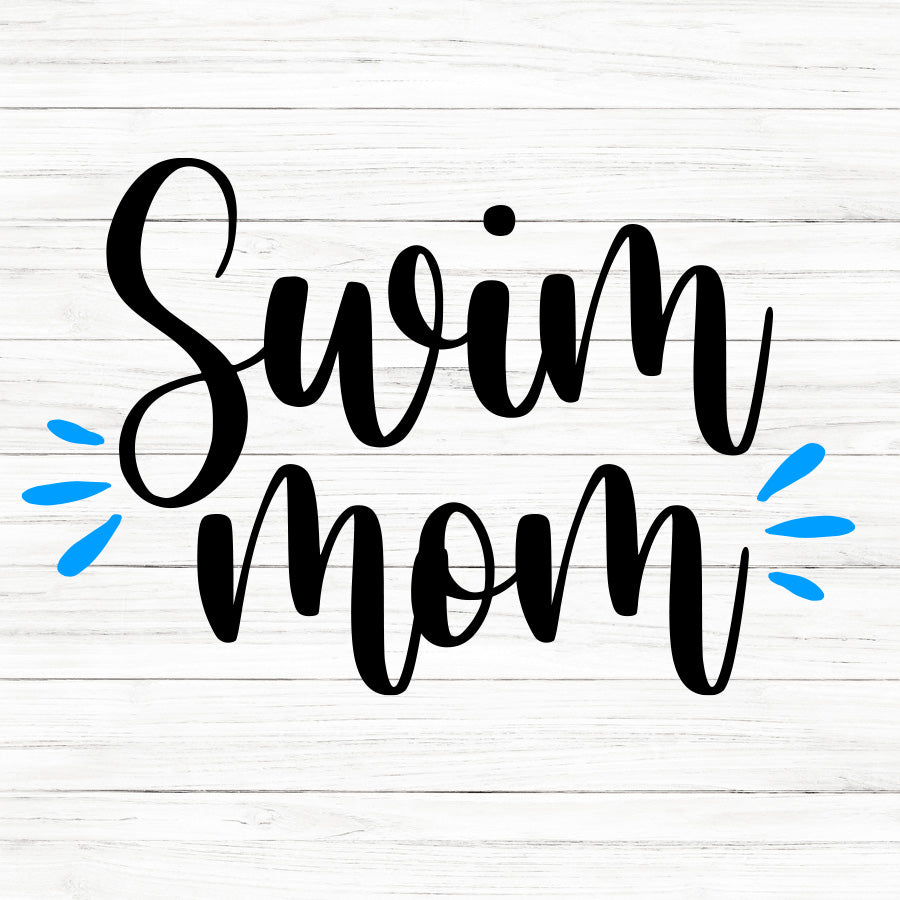 Swim Mom SVG Saying