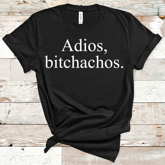 Adios Bitchachos SVG Saying
