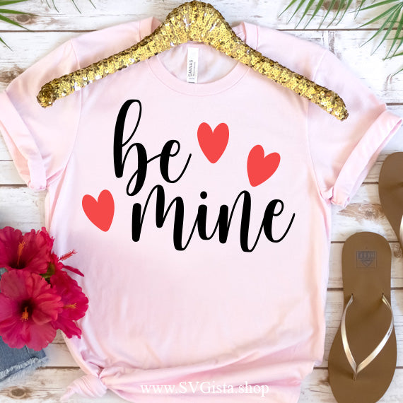 Be Mine SVG Saying