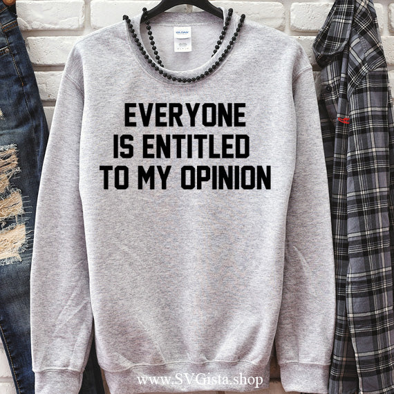 Everyone Is Entitled SVG Saying