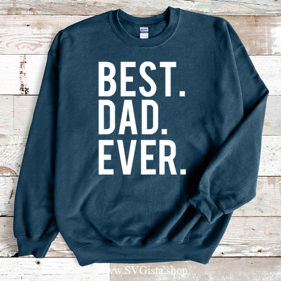 Best Dad Ever SVG Saying