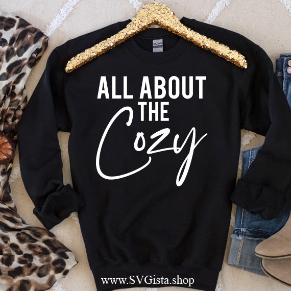 All About The Cozy SVG Saying
