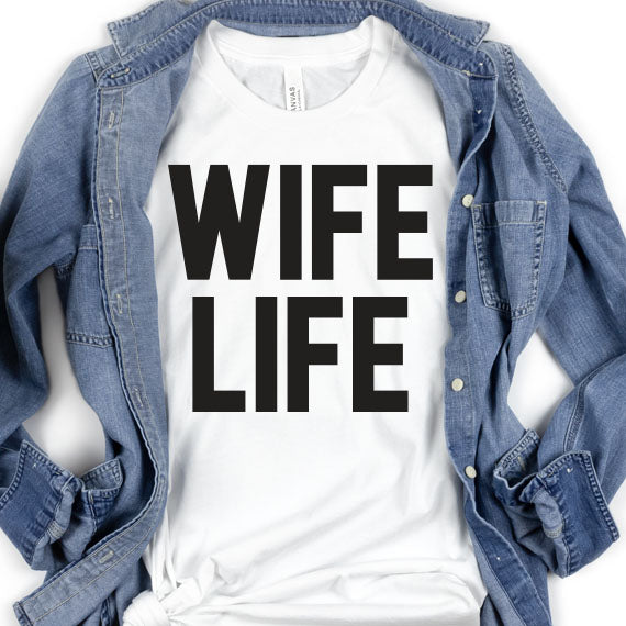 Wife Life SVG Saying
