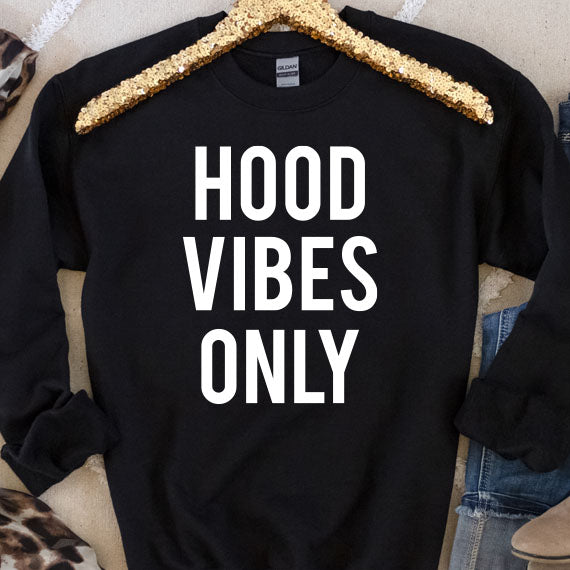 Hood Vibes Only SVG Saying