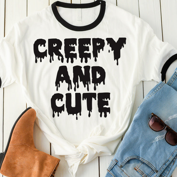 Creepy And Cute SVG Saying