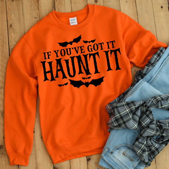 If You've Got It Haunt it SVG Saying
