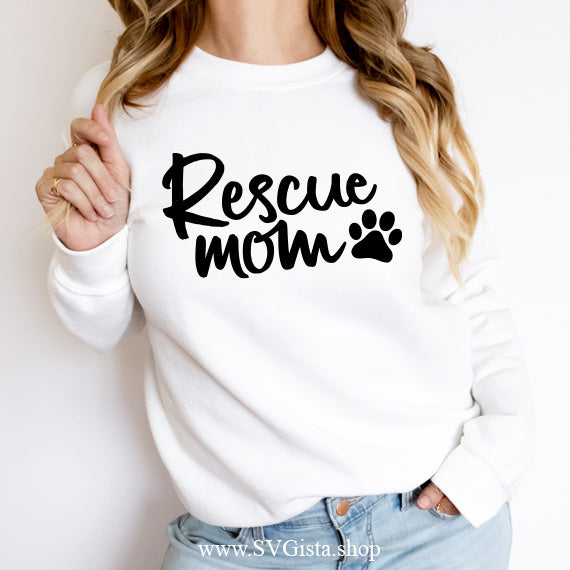 Rescue Mom SVG Saying