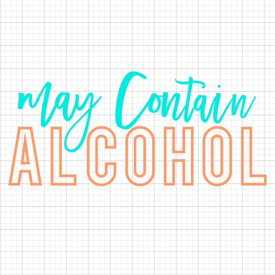 May Contain Alcohol SVG Saying