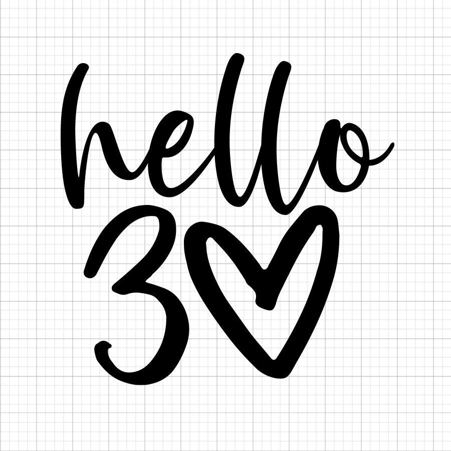 Hello 30 SVG Saying