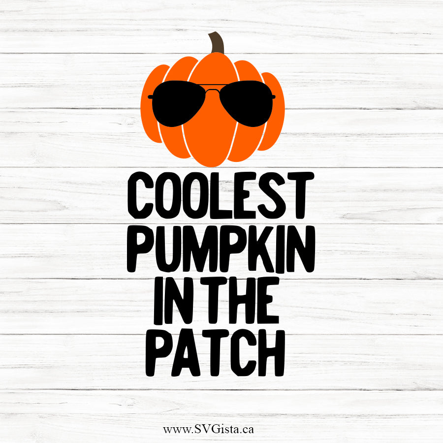 Coolest Pumpkin In The Patch SVG Saying