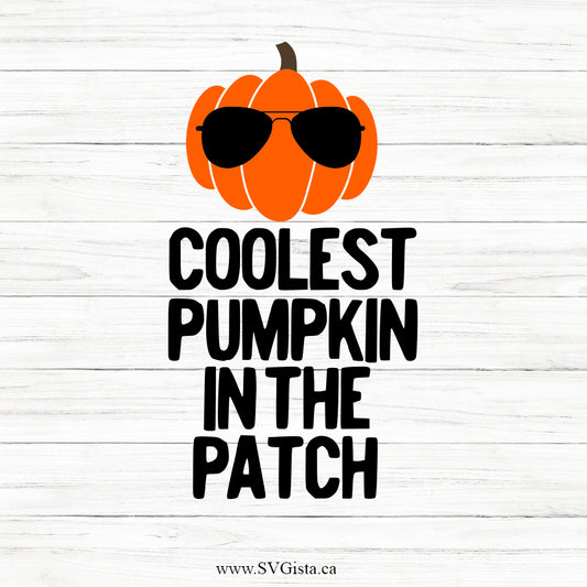 Coolest Pumpkin In The Patch SVG Saying