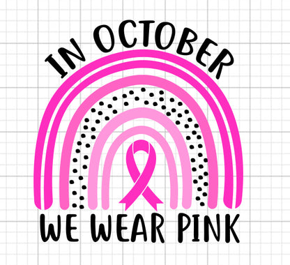 In October We Wear Pink SVG Saying
