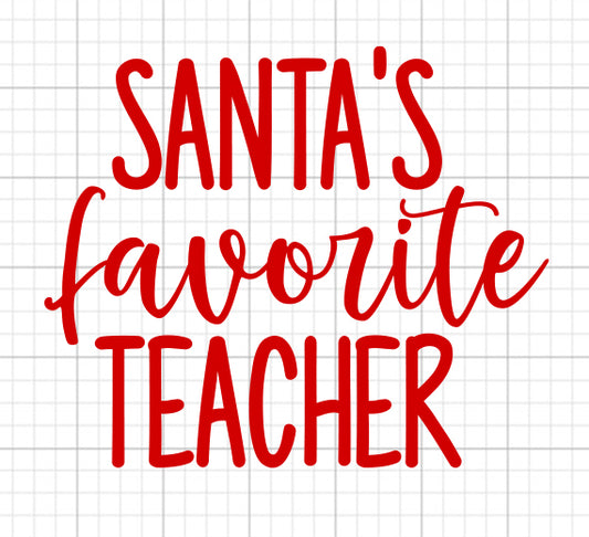 Santa's Favorite Teacher SVG Saying