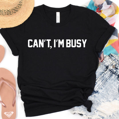 Can't I'm Busy SVG Saying