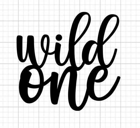 Wild One SVG Saying