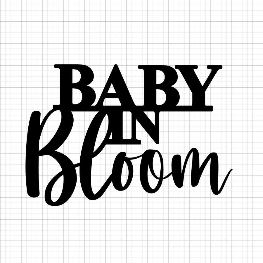 Baby In Bloom SVG Cake Topper