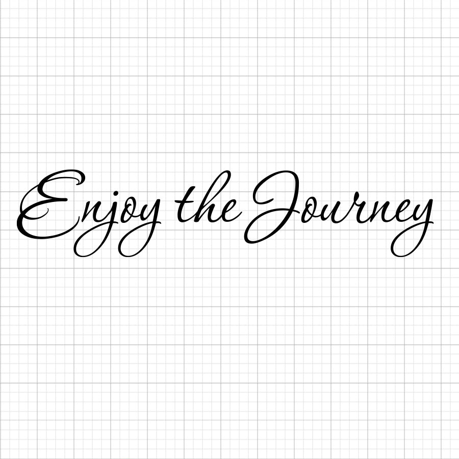 Enjoy The Journey SVG
