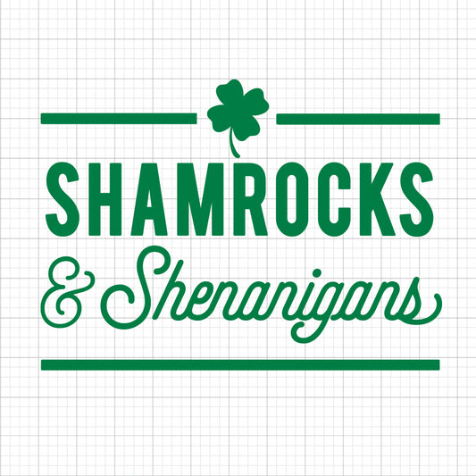 Shamrocks And Shenanigans SVG