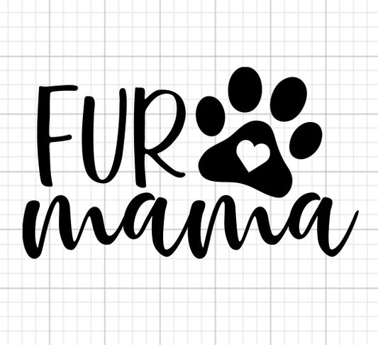 Fur Mama SVG Saying