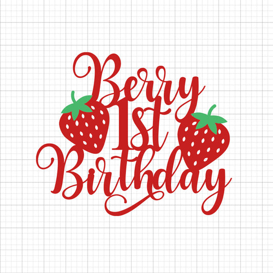 Berry 1st Birthday SVG Cake Topper