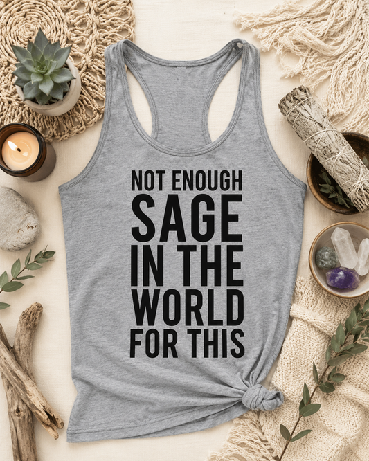Not Enough Sage SVG Saying