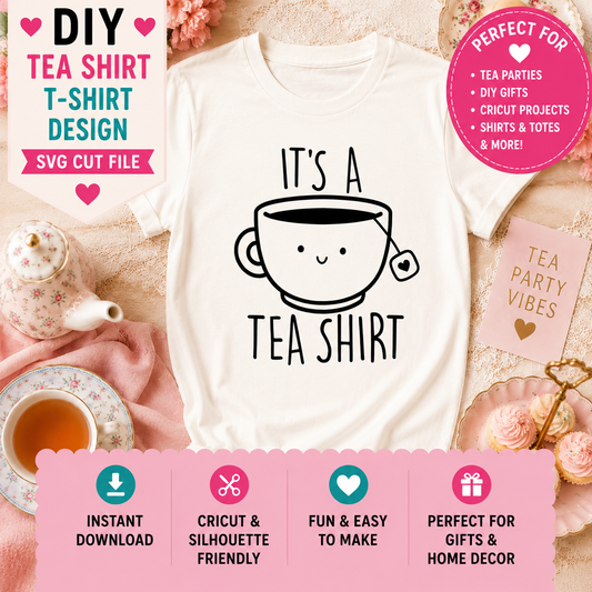 It's A Tea Shirt SVG Saying