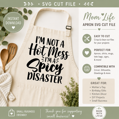 I'm Not A Hot Mess I'm A Spicy Disaster SVG Saying
