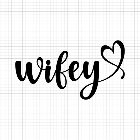 Wifey SVG Saying