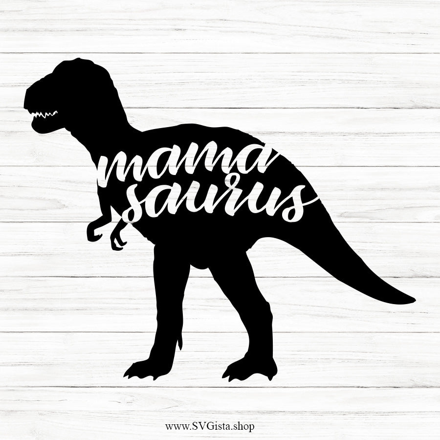 Mamasaurus SVG Saying
