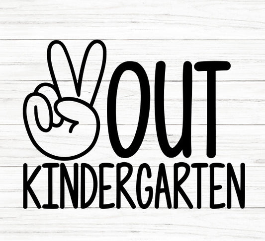 Peace Out Kindergarten SVG Saying