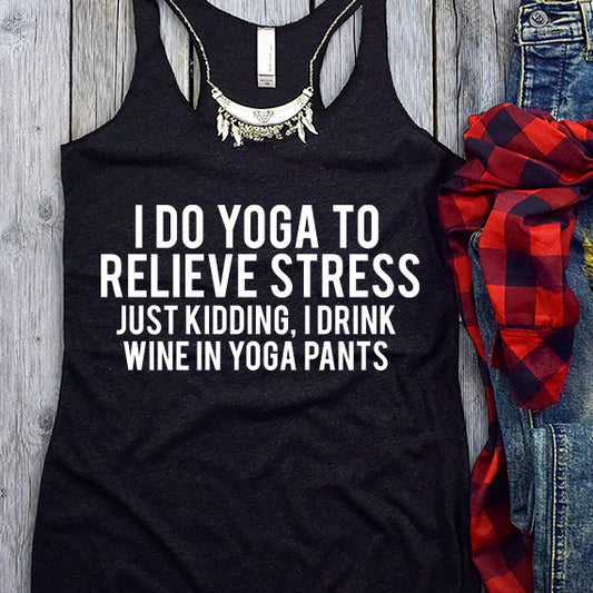 I Do Yoga To Relieve Stress SVG Saying