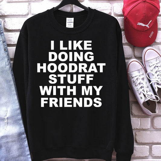 I Like Doing Hoodrat Stuff SVG Saying