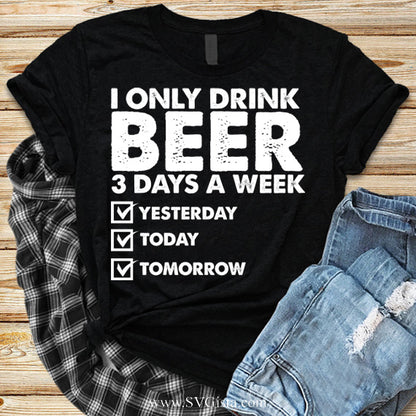 I Only Drink Beer SVG Saying