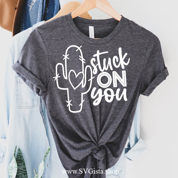 Stuck On You SVG Saying