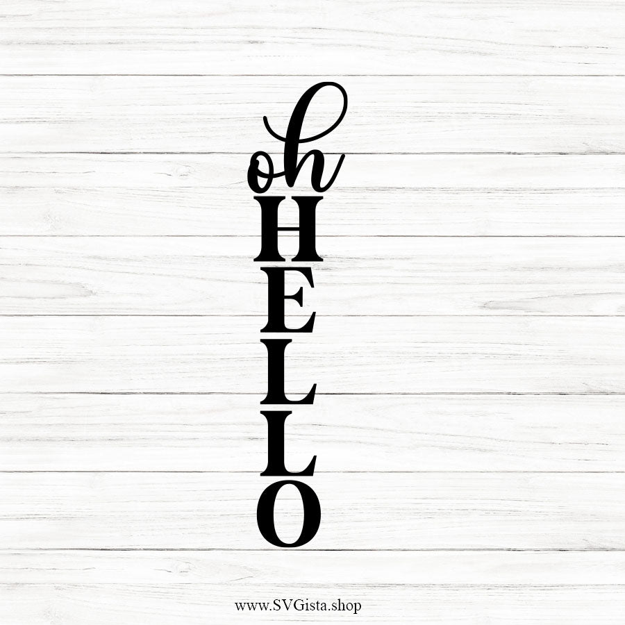 Oh Hello SVG Porch Sign