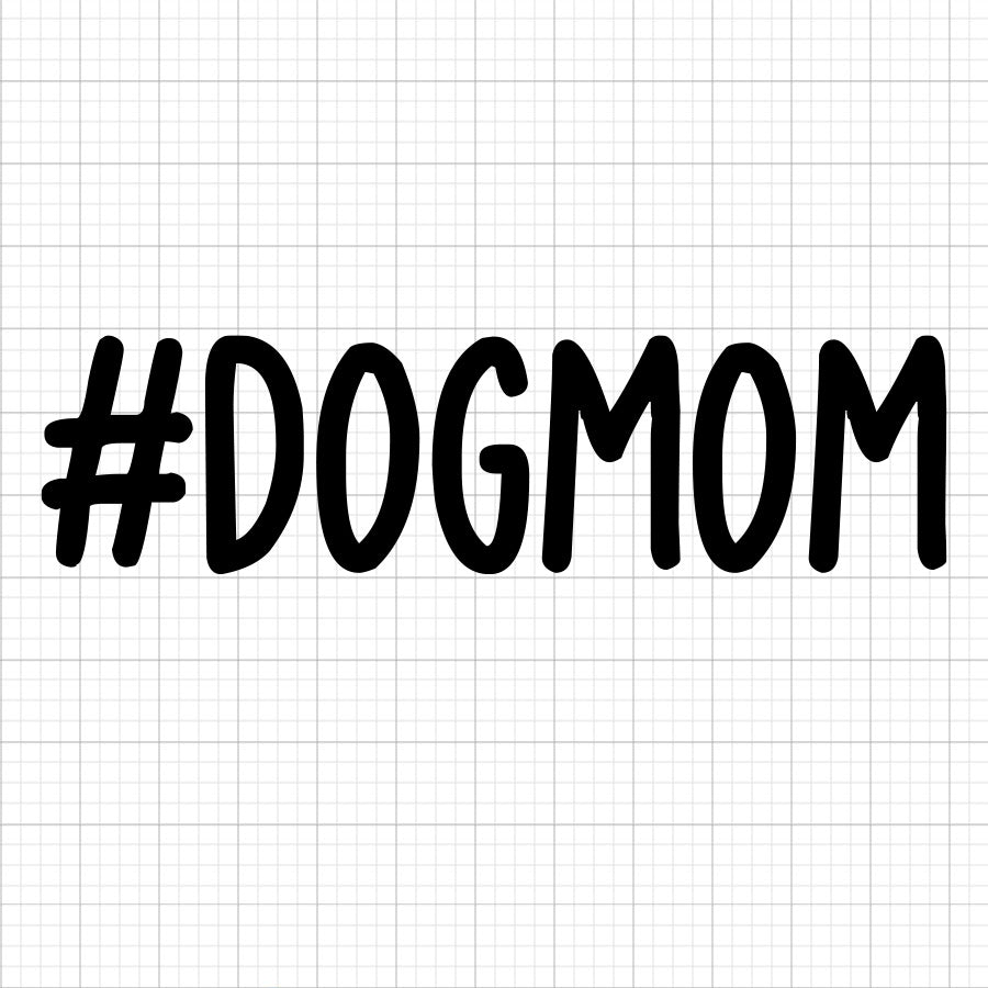 Dog Mom SVG Saying