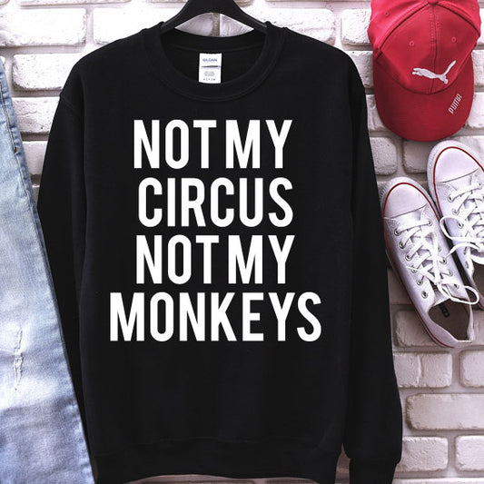 Not My Circus SVG Saying