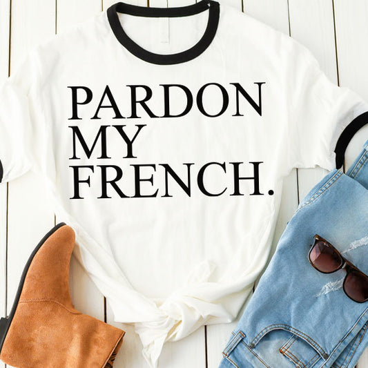Pardon My French SVG Saying