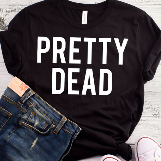 Pretty Dead SVG Saying