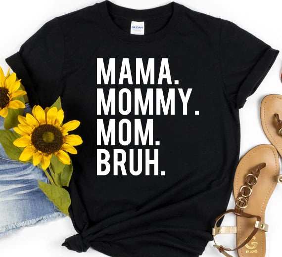 Mama Mommy Mom Bruh SVG Saying