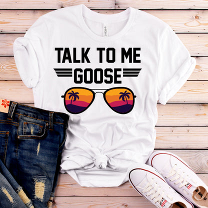 Talk To Me Goose SVG Saying
